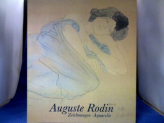 <b>Rodin, Auguste (Ill.) und Ernst-Gerhard (Hrsg.) Güse.</b><br />Auguste Rodin, Zeichnungen und Aquarelle. Ausstellung: Landschaftsverband Westf.-Lippe. Westfäl. Landesmuseum für Kunst- und Kulturgesch. Münster 25.11.1984-20.1.1985. / Museum Villa Stuck München 7.2.1985-7.4.1985.
