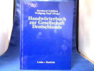 <b>Schäfers, Bernhard (Hrsg.).</b><br />Handwörterbuch zur Gesellschaft Deutschlands.