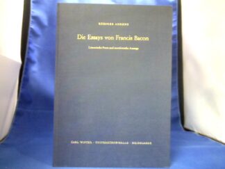 <b>Ahrens, Rüdiger.</b><br />Die Essays von Francis Bacon : literar. Form u. moralist. Aussage.