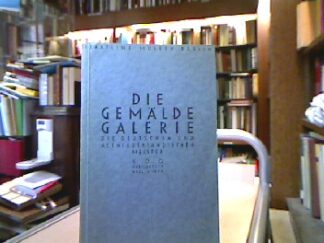 <b>Berlin.</b><br />Staatliche Museen - Die Gemäldegalerien. Die deutschen und altniederländischen Meister.