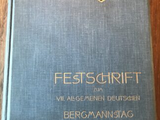 <b></b><br />Festschrift zum VIII. Allgemeinen Deutschen Bergmannstag in Dortmund den 11.-14. Sept. 1901 [Deckeltitel] / erschienen als: Mittheilungen über den Niederrheinischen-Westfälischen Steinkohlen-Bergbau