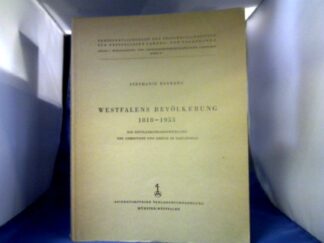 <b>Reekers, Stephanie.</b><br />Westfalens Bevölkerung 1818-1955. Die Bevölkerungsentwicklung der Gemeinden und Kreise im Zahlenbild.