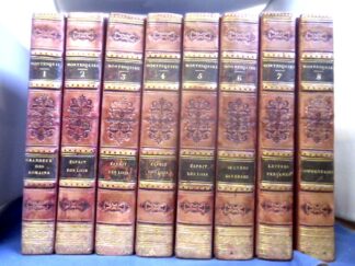 <b>Montesquieu, Charles Louis de Secondat de.</b><br />Oeuvres. Avec éloges, analyses, commentaires, remarques, notes, réfutations, imitations, par M.M. Destut de Tracy, Villemain, d`Alembert, Helvétius, Voltaire, Condorcet et Bertolini.