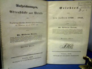 <b>Dorow, Wilhelm.</b><br />Erlebtes aus den Jahren 1813-1820. Erster und zweiter Theil. / Erlebtes aus den Jahren 1790-1827. Dritter und vierter Theil. Zus. 4 Bände. -