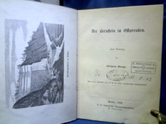 <b>Runge, Wilhelm.</b><br />Der Bernstein in Ostpreußen..Zwei Vorträge.