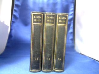 <b>Hauff, Wilhelm.</b><br />Wilhelm Hauffs sämtliche Werke in 6 Bänden in 3 Bde. gebunden. Mit Einleitungen und Anmerkungen hrsg. von Rudolf Krauß.