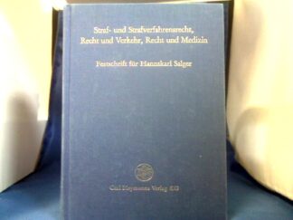 <b>Eser, Albin (Herausgeber) und Hannskarl (Gefeierter) Salger.</b><br />Straf- und Strafverfahrensrecht, Recht und Verkehr, Recht und Medizin : Festschrift für Hannskarl Salger zum Abschied aus dem Amt als Vizepräsident des Bundesgerichtshofes.