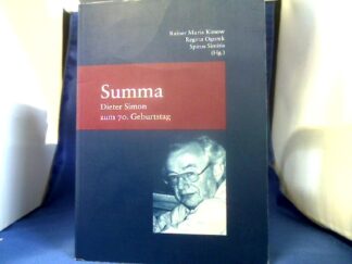<b>Kiesow, Rainer Maria (Herausgeber) and Dieter (Gefeierter) Simon.</b><br />Summa : Dieter Simon zum 70. Geburtstag.