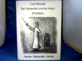 <b>Navratil, Liza.</b><br />Die Tschechin und der Major. Dokumentation einer Schwärmerei.