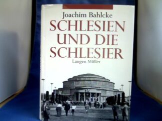 <b>Bahlcke, Joachim (Mitwirkender).</b><br />Schlesien und die Schlesier.
