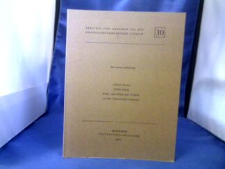 <b>Schüling, Hermann.</b><br />Johann Weiss (1620-1683), Prof. der Ethil und Politik an der Universität Giessen.