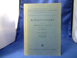 <b>Cicero, Marcus Tullius, K. Simbeck  (Ed.) und O. Plasberg  (Ed.).</b><br />M. Tulli Ciceronis Scripta quae manserunt omnia Fasc. 47: Cato maior, Laelius. Ed. Simbeck. - De Gloria. Ed. Plasberg.
