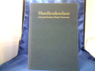 <b>Schmoller, Alfred.</b><br />Concordantiae Novi Testamenti Graeci. Handkonkordanz zum Griechischen Neuen Testament.