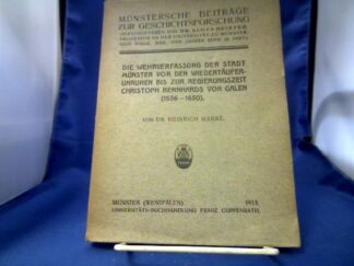 <b>Marré, Heinrich.</b><br />Die Wehrverfassung der Stadt Münster von den Wiedertäufer-Unruhen bisnzur Regierungszeit Christoph Bernhards von Galen (1536-1650)