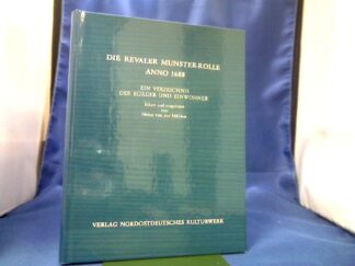 <b>Zur Mühlen, Heinz von (Herausgeber).</b><br />Die Revaler Munster-Rolle anno 1688 : ein Verzeichnis der Bürger und Einwohner.