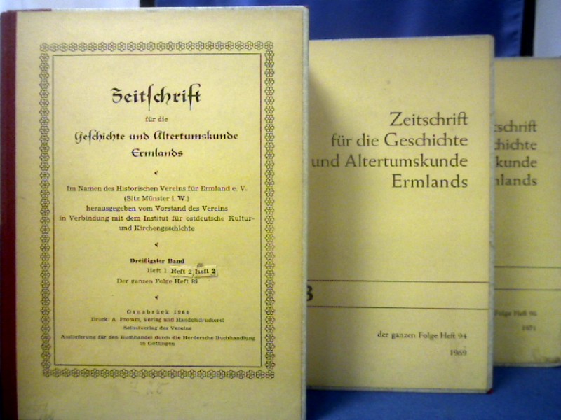 <b>Historischer Verein für Ermland (Münster i. W. ).</b><br />Zeitschrift für die Geschichte und Altertumskunde Ermlands. Band 30 (der ganzen Folge Heft 89-91), Band 33 (der ganzen Folge Heft 94), Band 35 (der ganzen Folge Heft 96) = 3 Bände.
