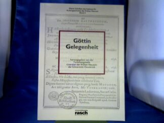 <b>Anders, Stefan (Herausgeber).</b><br />Göttin Gelegenheit : das Personalschrifttumsprojekt der Forschungsstelle "Literatur der Frühen Neuzeit" der Universität Osnabrück.