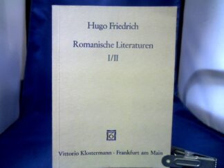 <b>Friedrich, Hugo.</b><br />Romanische Literaturen I/II. 2 Bände in 1 Band.