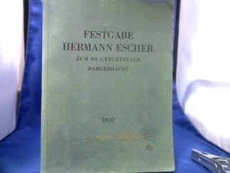 <b>Escher, Hermann.</b><br />Ausgewählte bibliothekswissenschaftliche Aufsätze von Dr. Hermann Escher. - Festgabe Hermann Escher - .