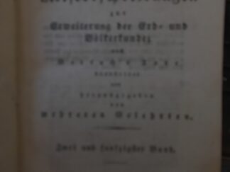 <b>Fraser, J.B.</b><br />Reise nach und in Khorasan, in d. J. 1821 bis 1822, nebst Nachrichten von den nordöstlich von Persien gelegenen Ländern, und Bemerkungen über den National-Character der Perser, wie über die Regierung und die Macht Persiens. Aus dem Englischen. Zweiter Theil (apart).