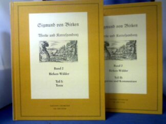 <b>Birken, Sigmund von, Klaus Garber (Hrsg.) und Ferdinand van Ingen (Hrsg.).</b><br />Birken-Wälder. Hrsg. von Klaus Garber, Christoph Hendel und Hartmut Laufhütte. Teil I: Texte. Teil II: Apparate und Kommentare = 2 Bände.  =(Werke und Korrespondenz. Hrsg. von Klaus Garber, Band 2, Teil I + II.)
