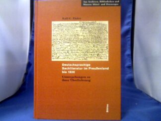 <b>Päsler, Ralf G. (Verfasser).</b><br />Deutschsprachige Sachliteratur im Preußenland bis 1500 : Untersuchungen zu ihrer Überlieferung.