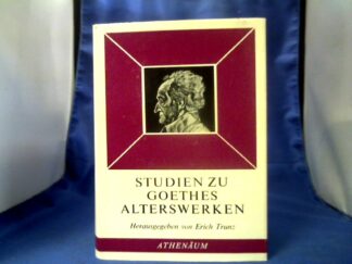 <b>Trunz (Hrsg.), Erich.</b><br />Studien zu Goethes Alterswerken.