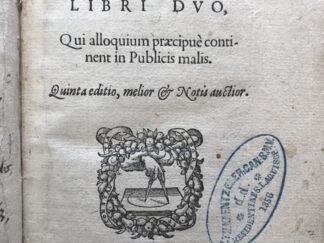 <b>Lipsius, Justus Hermann.</b><br />De constantia libri duo, Qui alloquium praecipue continent in Publicis malis. Quinta editio, melior & Notis auctior.