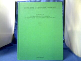 <b>Grunewald (Redaktion), Eckhard.</b><br />Berichte und Forschungen. Jahrbuch des Bundesinstituts für ostdeutsche Kultur und Geschichte, Band 3.