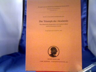 <b>Zimmermann, Hans-Joachim (Verfasser).</b><br />Der Triumph der Akademie: Eine allegorische  Komposition von Charles LeBrun u. ihr histor. Umfeld.