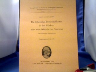 <b>Himmelheber, Hans (Verfasser).</b><br />Die führenden Persönlichkeiten in den Dörfern eines westafrikanischen Stammes : (Dan, Liberia u. Elfenbeinküste) ; vorgetragen am 8. Mai 1976.
