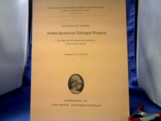 <b>Hommel, Hildebrecht (Verfasser).</b><br />Antike Spuren im Tübinger Wappen : zur Frage d. Verwertung u. Umdeutung numismat. Motive ; vorgelegt am 13. Juni 1981.