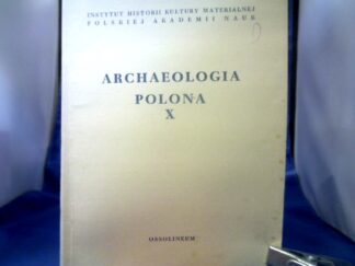 <b>Gieysztor (Red.), Aleksander.</b><br />Archaeologia Polona X.