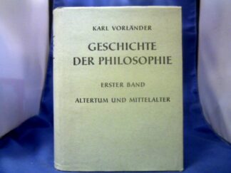 <b>Vorländer, Karl.</b><br />Geschichte der Philosophie. Erster Band. Altertum und Mittelalter.