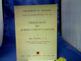 <b>Daniélou, Jean.</b><br />Theologie du Judeo-Christianisme.