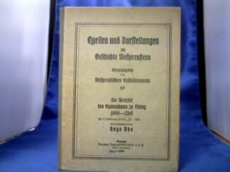 <b>Abs (Hrsg.), Hugo.</b><br />Die Matrikel des Gymnasiums zu Elbing (1598-1786). 1. und 2. Lieferung in 1 Band.
