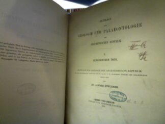 <b>Stelzner, Alfred.</b><br />Beiträge zur Geologie und Paleontologie der argentinischen Republik. I Geologischer Theil (alles Erschienenen)