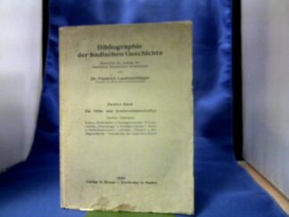 <b>Lautenschlager, Friedrich.</b><br />Bibliographie der badischen Geschichte. Band 2: Die Hilfs- und Sonderwissenschaften, 2. Halbband: