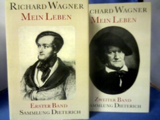 <b>Wagner, Richard.</b><br />Mein Leben. Vollständige Ausgabe in 2 Bänden. Hrsg. von Eike Middell.