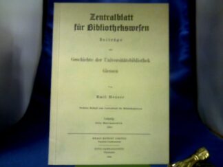 <b>Heuser, Emil.</b><br />Beiträge zur Geschichte der Universitätbibliothek Giessen.