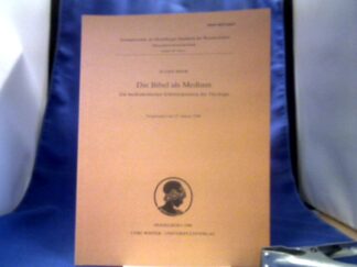 <b>Biser, Eugen (Verfasser).</b><br />Die Bibel als Medium : zur medienkritischen Schlüsselposition der Theologie ; vorgetragen am 27. Januar 1990.