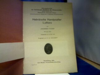 <b>Ficker, Johannes.</b><br />Hebräische Handpsalter Luthers. Vorgelegt von H. von Schubert.