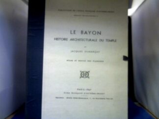 <b>Dumarcay, Jacques.</b><br />Le Bayon. Histoire Architecturale du Temple. Atlas et Notice des Planches.