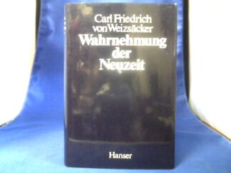 <b>Weizsäcker, Carl Friedrich von.</b><br />Wahrnehmung der Neuzeit.