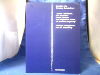 <b>Fritz, Rebekka (Herausgeber) und Winfried (Gefeierter) Schlepphorst.</b><br />Denen Liebhabern, und besonders denen Kennern von dergleichen Arbeit, zur Gemüths Ergezung : Winfried Schlepphorst zum 65. Geburtstag.