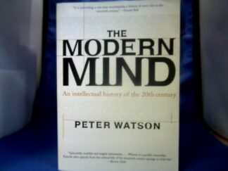 <b>Watson, Peter.</b><br />The Modern Mind: An Intellectual History of the 20th Century.