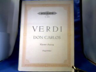 <b>Verdi, Giuseppe und Kurt Soldan (Hrsg.).</b><br />Don Carlos. Oper in einem Vorspiel und vier Akten. Klavierauszug. Hrsg. von Kurt Soldan.