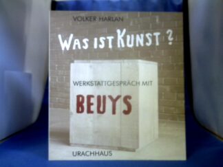 <b>Harlan, Volker (Verfasser) und Joseph (Verfasser) Beuys.</b><br />Was ist Kunst? : Werkstattgespräch mit Beuys.