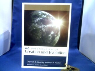 <b>Keathley, Kenneth and Mark F. Rooker.</b><br />40 Questions About Creation and Evolution.