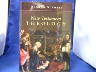 <b>Guthrie, Donald.</b><br />New Testament Theology.